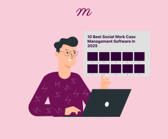 10 Best Social Work Case Management Software in 2025