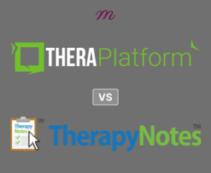 TheraPlatform vs TherapyNotes: A Comprehensive Comparison